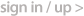 Sign in / up